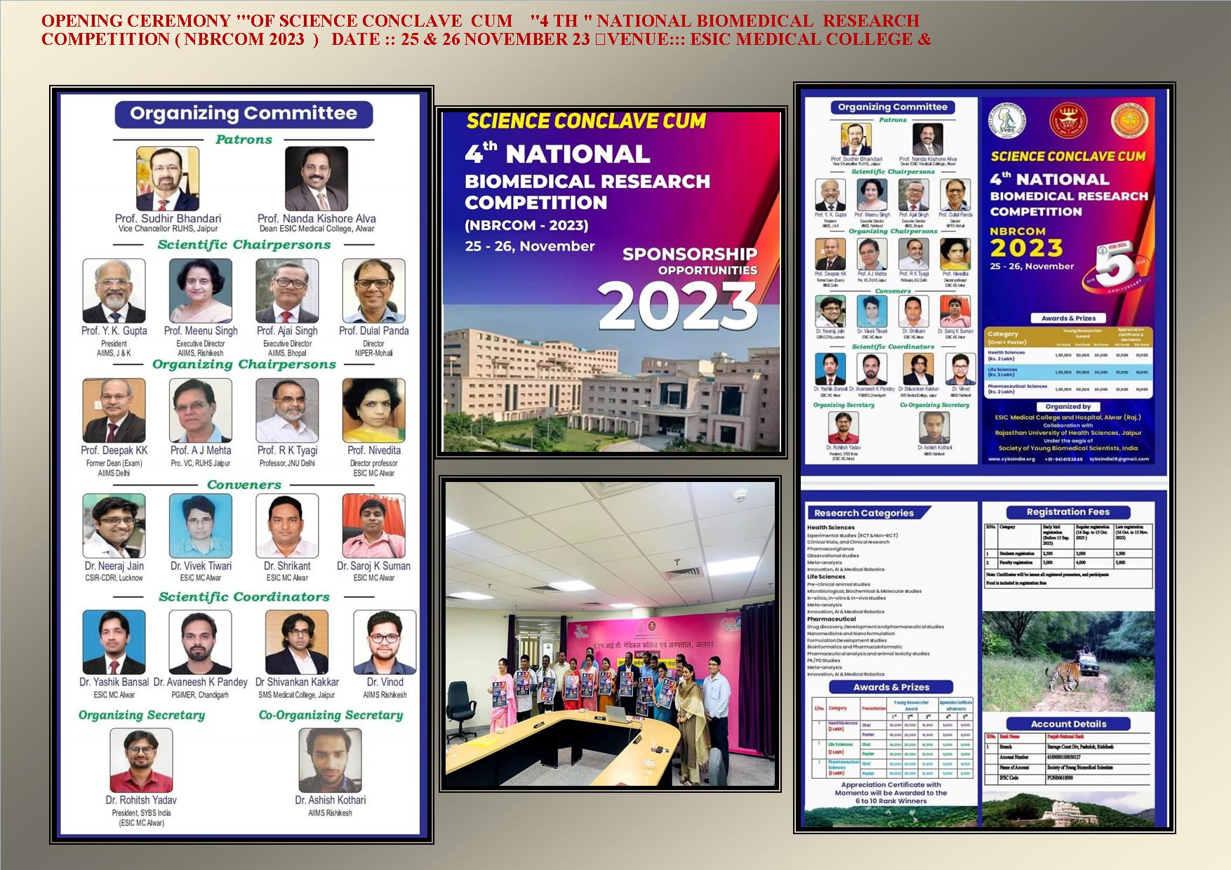 Organize a mega Science conclave cum Fourth National Biomedical Research Competition 4th NBRCOM-2023 on 25- 26 November 2023.